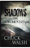 Shadows On Iron Mountain