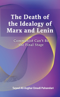 Death of the Ideology of Marx and Lenin