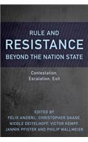 Rule and Resistance Beyond the Nation State