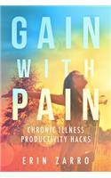 Gain with Pain