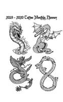 2019 - 2020 Tattoo Monthly Planner