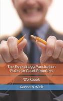 Essential 99 Punctuation Rules for Court Reporters