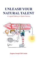 Unleash Your Natural Talent