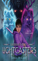The Lightcasters: (1 Umbra Tales)
