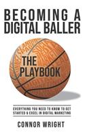 Becoming a Digital Baller the Playbook