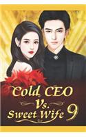 Cold CEO vs. Sweet Wife 9