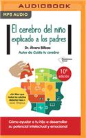 Cerebro del Niño Explicado a Los Padres