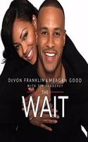 Wait Lib/E: A Powerful Practice for Finding the Love of Your Life and the Life You Love