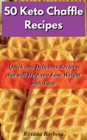 50 Keto Chaffle Recipes