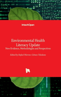 Environmental Health Literacy Update - New Evidence, Methodologies and Perspectives