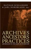 Archives, Ancestors, Practices