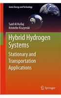 Hybrid Hydrogen Systems