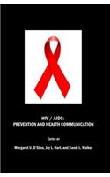 HIV / Aids: Prevention and Health Communication