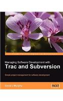 Managing Software Development with Trac and Subversion