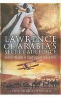 Lawrence of Arabia's Secret Air Force