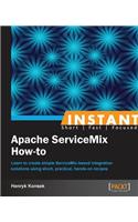 Instant Apache ServiceMix How-to