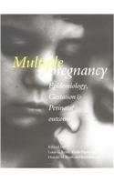 Multiple Pregnancy: Epidemiology, Gestation and Perinatal Outcome