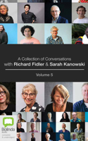 Collection of Conversations with Richard Fidler and Sarah Kanowski Volume 5