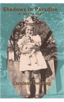 Shadows in Paradise: A Memoir(English)