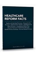 Healthcare Reform Facts (Tax Facts Series)