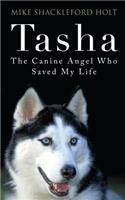 Tasha the Canine Angel Who Saved My Life