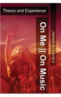 On Me--On Music