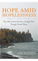 Hope Amid Hopelessness