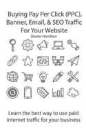 Buying Pay Per Click (PPC), Banner, Email, & SEO Traffic For Your Website