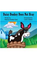 Daisy Donkey Does Not Bray