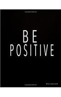 Be Positive Notebook