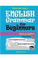 Teacher Lee's English Grammar For Beginners (Global Edition) British Version