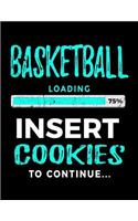 Basketball Loading 75% Insert Cookies To Continue: Basketball Doodle Book