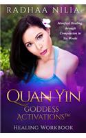 Quan Yin Goddess Activations