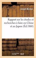 Rapport Sur Les Études Et Recherches À Faire En Chine Et Au Japon