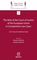 The Role of the Court of Justice of the European Union in Competition Law Cases