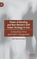 Power of Bonding and Non-Western Soft Power Strategy in Iran
