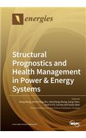 Structural Prognostics and Health Management in Power & Energy Systems