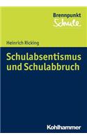 Schulabsentismus Und Schulabbruch