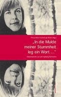 In Die Mulde Meiner Stummheit Leg Ein Wort...