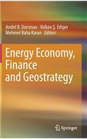 Energy Economy, Finance and Geostrategy