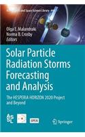 Solar Particle Radiation Storms Forecasting and Analysis