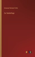 Zur Seelenfrage