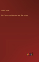 Deutsche Literatur und die Juden