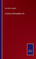 Century of Birmingham Life