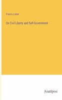 On Civil Liberty and Self-Government
