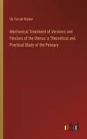 Mechanical Treatment of Versions and Flexions of the Uterus: a Theoretical and Practical Study of the Pessary