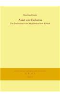 Asket Und Eschaton: Das Endzeitbuch Des Subhalmaran Von Kirkuk