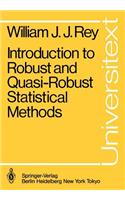 Introduction to Robust and Quasi-Robust Statistical Methods