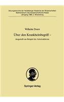 Über Den Krankheitsbegriff -- Dargestellt Am Beispiel Der Arteriosklerose: Dargestellt Am Beispiel Der Arteriosklerose