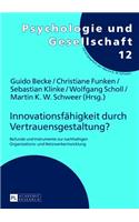 Innovationsfaehigkeit durch Vertrauensgestaltung?